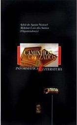 Caminhos Cruzados: Informática e Literatura