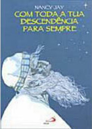 Com Toda a Tua Descendência para Sempre