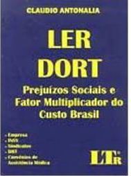 LER DORT: Prejuízos Sociais e Fator Multiplicador do Custo Brasil