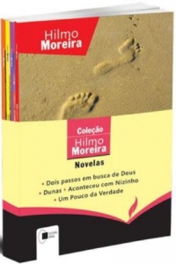 Dois passos em busca de Deus / Dunas / Aconteceu com Nizinho / Um Pouco da Verdade (Coleção Hilmo Moreira)