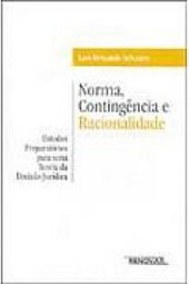 Norma, Contingência e Racionalidade