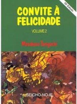 Convite à Felicidade - vol. 2