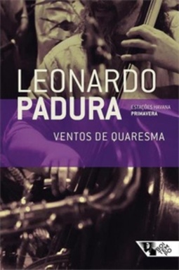 Ventos de quaresma (Estações Havana: primavera)