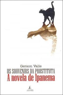 Os Souvenirs da Prostituta: a Novela de Ipanema