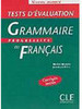 Tests D´Évaluation: Grammaire Progressive du Français - Niveau Avancé