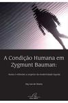A Condição Humana em Zygmunt Bauman