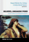 Mulheres, linguagem e poder: estudos de gênero na sociolinguística brasileira