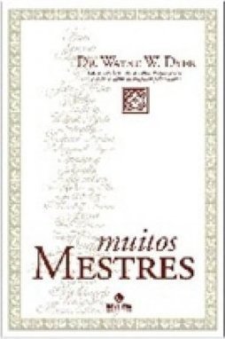 Muitos Mestres: Sabedoria de Diferentes Épocas para a Vida Diária