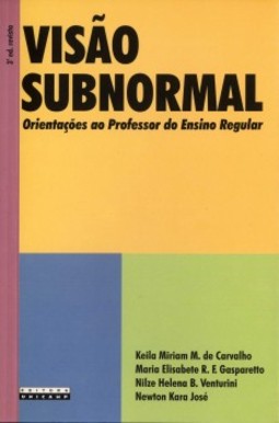 Visão subnormal: orientações ao professor do ensino regular