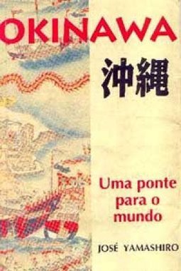 Okinawa: uma Ponte para o Mundo