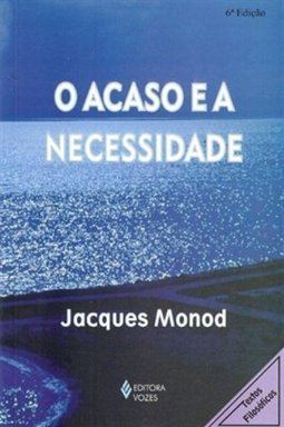 O Acaso e a Necessidade