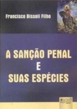A sanção penal e suas espécies