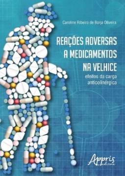 Reações adversas a medicamentos na velhice: efeitos sa carga anticolinérgica