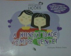 A Honestidade Sempre Vence