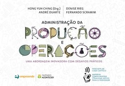Administração da produção e operações: uma abordagem inovadora com desafios práticos
