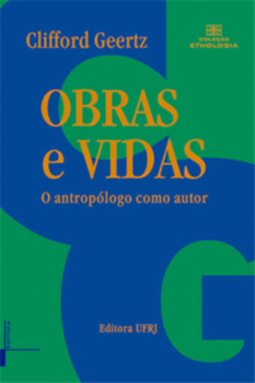 Obras e vidas: o antropólogo como autor
