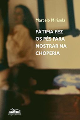 Fátima fez os pés para mostrar na choperia