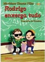 Rodrigo Enxerga Tudo