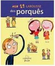 Meu 1º Larousse dos Porquês