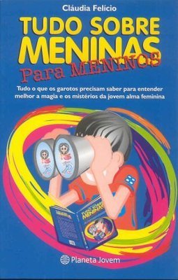 Tudo Sobre Meninas: para Meninos