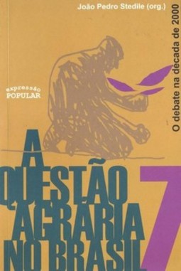 A questão agrária no Brasil: o debate na década de 2000