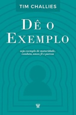 DÊ O EXEMPLO