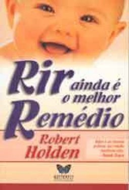 Rir Ainda é Melhor Remédio