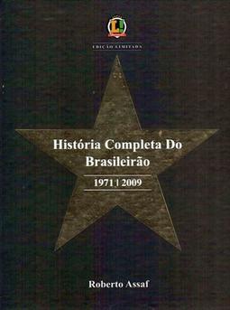 HISTORIA COMPLETA DO BRASILEIRAO: 1971-2009