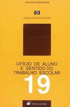Ofício do Aluno e Sentido do Trabalho Escolar  - IMPORTADO