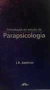 Introdução ao Estudo da Parapsicologia