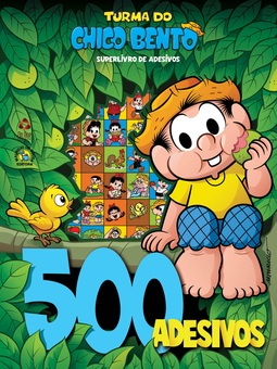 Turma do Chico Bento superlivro de adesivos: 500 adesivos