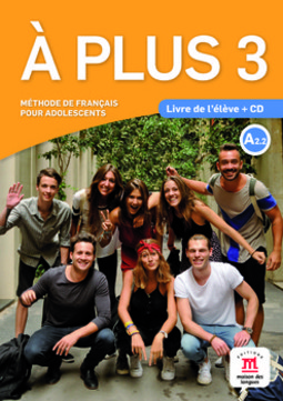 À plus! - Livre de l élève avec CD - 3-A2.2