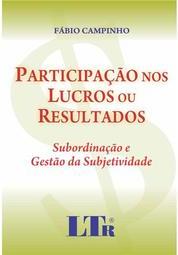 Participação nos lucros ou resultados: Subordinação e gestão da subjetividade