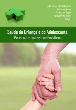 Saúde da criança e do adolescente: puericultura na prática pediátrica
