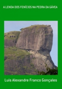 A LENDA DOS FENÍCIOS NA PEDRA DA GÁVEA