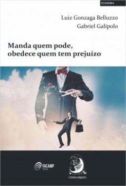 Manda quem pode, obedece quem tem prejuízo