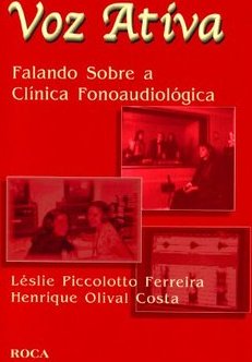 Voz Ativa: Falando Sobre a Clínica Fonoaudiológica