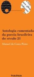 Antologia Comentada da Poesia Brasileira no Século 21