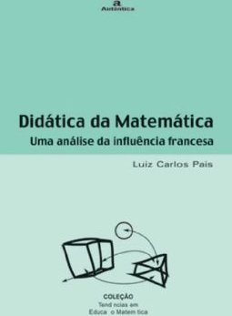 Didática da matemática: Uma análise da influência francesa