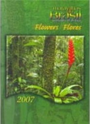 Agenda: Maravilhas do Brasil:Flores = Wonders of Brazil:Flowers - 2007