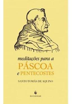 MEDITAÇOES PARA A PASCOA E PENTECOSTES