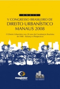 V Congresso Brasileiro de DIREITO URBANÍSTICO - MANAUS 2008