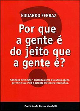 Por que a gente é do jeito que a gente é?