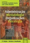 Administração - Metodologia - Organizações - Estratégia