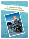 A viagem de Alice ao país dos seus sonhos