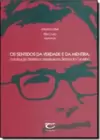 Sentidos da Verdade e da Mentira, Os: Construção Literária e Narrativa em Bernardo Carvalho