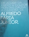 De aluno da ENEFD a doutor Honoris causa: a carreira de Alfredo Faria Junior