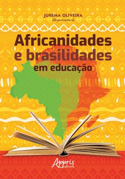 Africanidades e brasilidades em educação