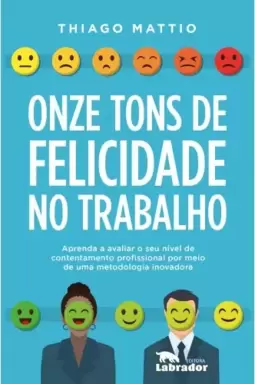 Onze tons de felicidade no trabalho