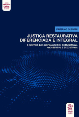 Justiça restaurativa diferenciada e integral